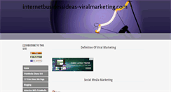 Desktop Screenshot of internetbusinessideas-viralmarketing.com